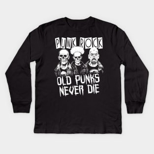 Punk Rock - Old Punks Never Die Kids Long Sleeve T-Shirt